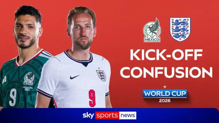 2026年世界杯：英格兰与墨西哥的16强比赛将在周一凌晨1点开球